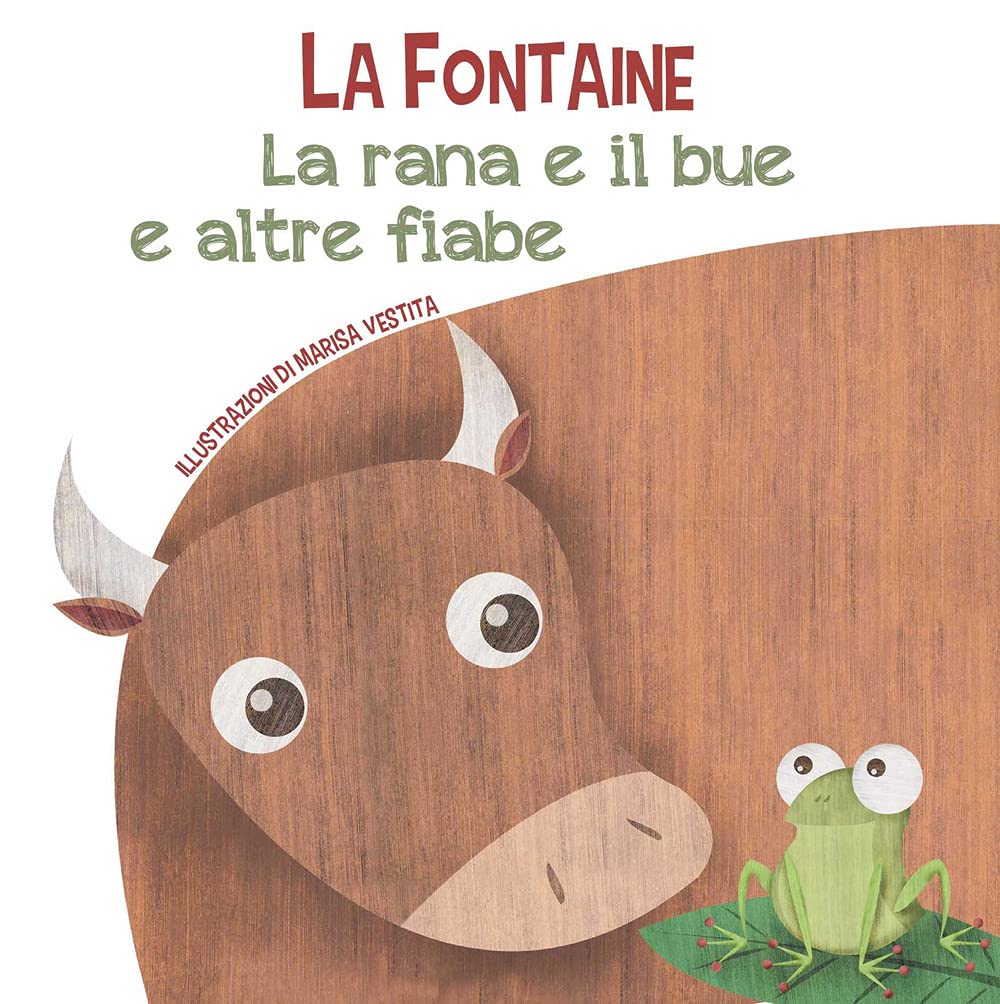 La rana e il bue e altre fiabe. Ediz. a colori book