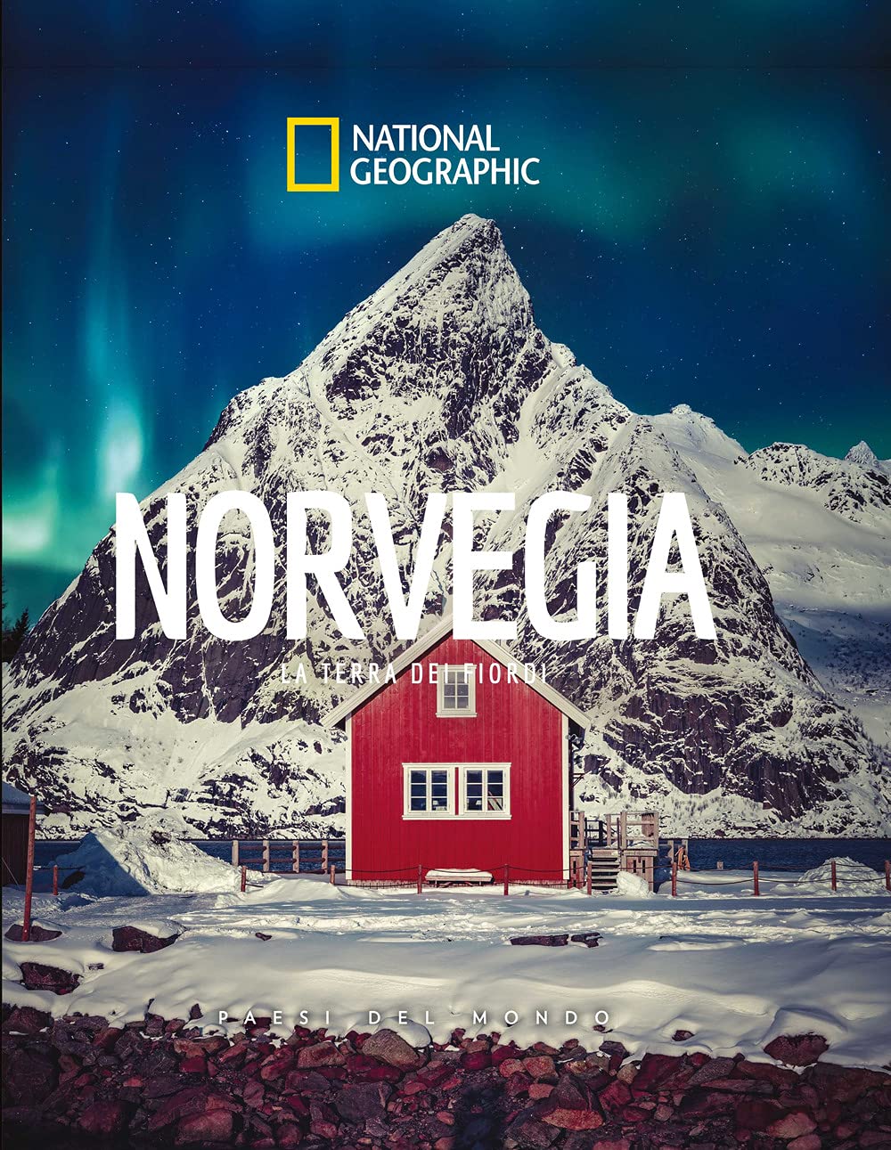 Norvegia: La terra dei fiordi. Paesi del mondo National Geographic Leisure, Home & Garden