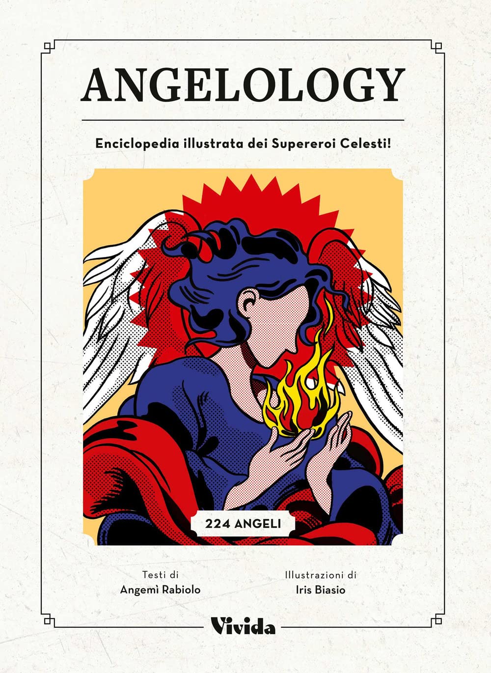 Angelology. Enciclopedia illustrata dei supereroi celesti (Vivida) Religion & Esotericism
