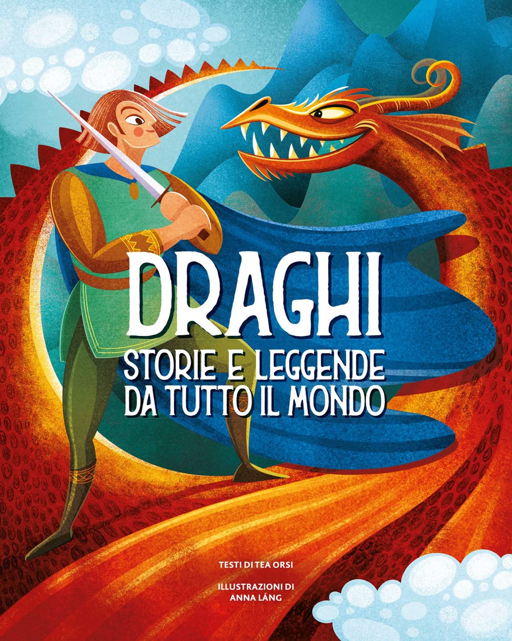 Draghi. Storie e leggende da tutto il mondo. Ediz. a colori book