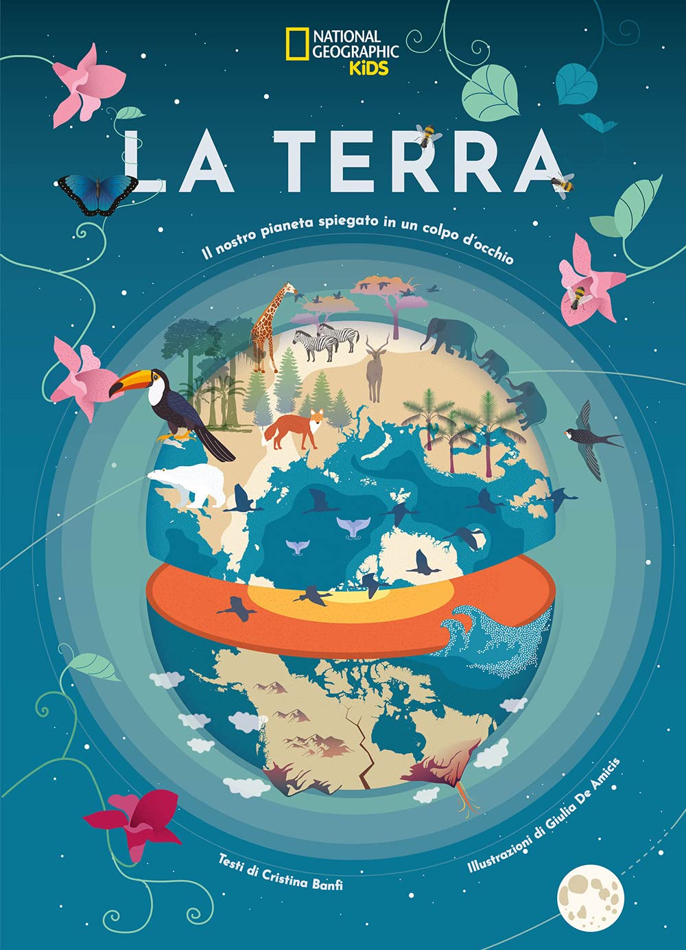 La Terra. Il nostro pianeta spiegato in un colpo d'occhio (National Geographic Kids) Non-fiction