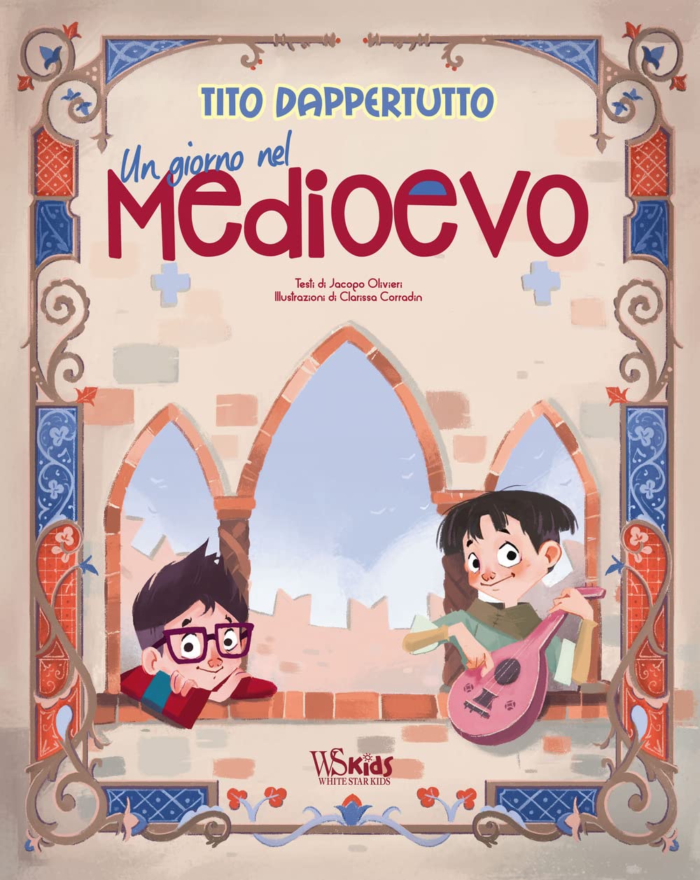 Un giorno nel Medioevo. Tito dappertutto. Ediz. a colori book