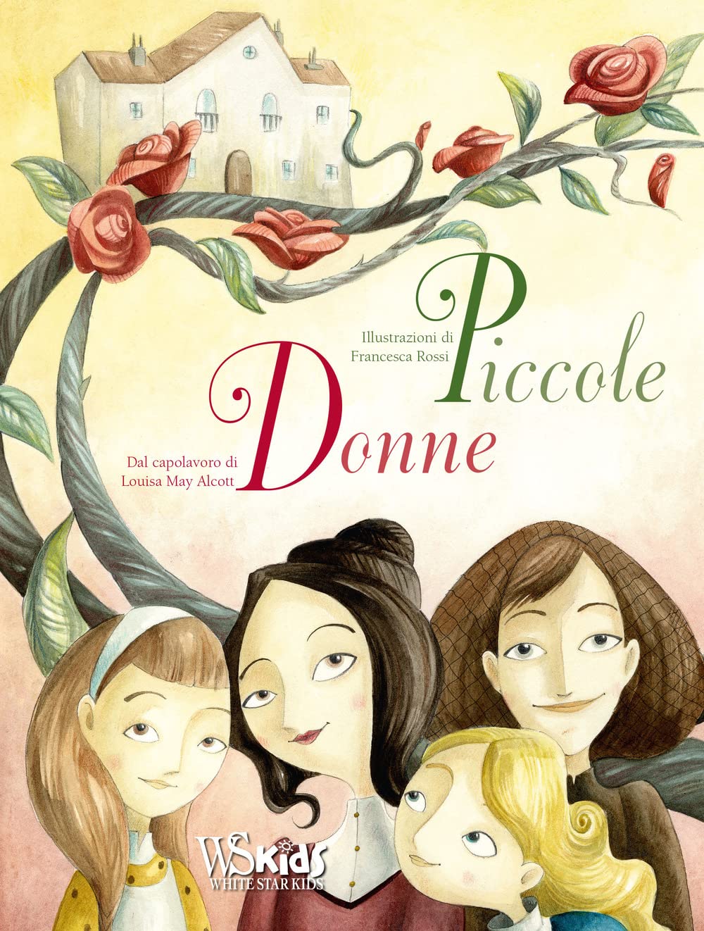 Piccole donne dal capolavoro di Louisa May Alcott. Ediz. a colori book