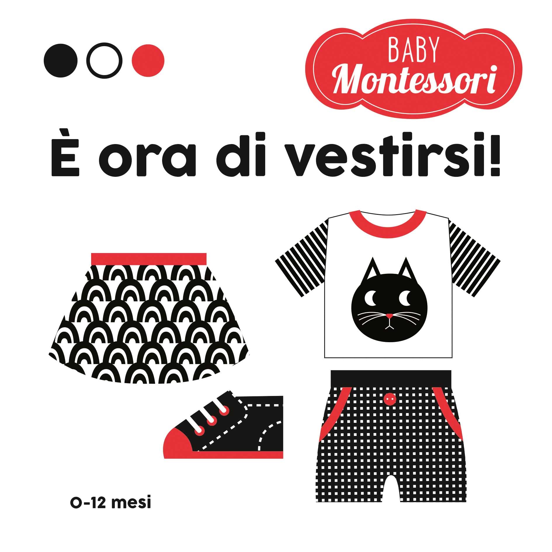 È ora di vestirsi! Baby Montessori. Ediz. a colori book