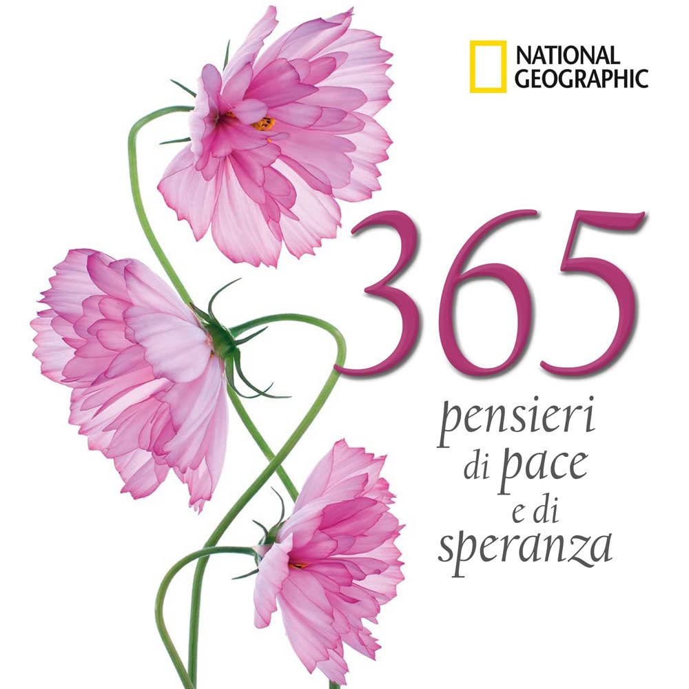 365 pensieri di pace e di speranza (I grandi libri di National Geographic) Contemporary literature
