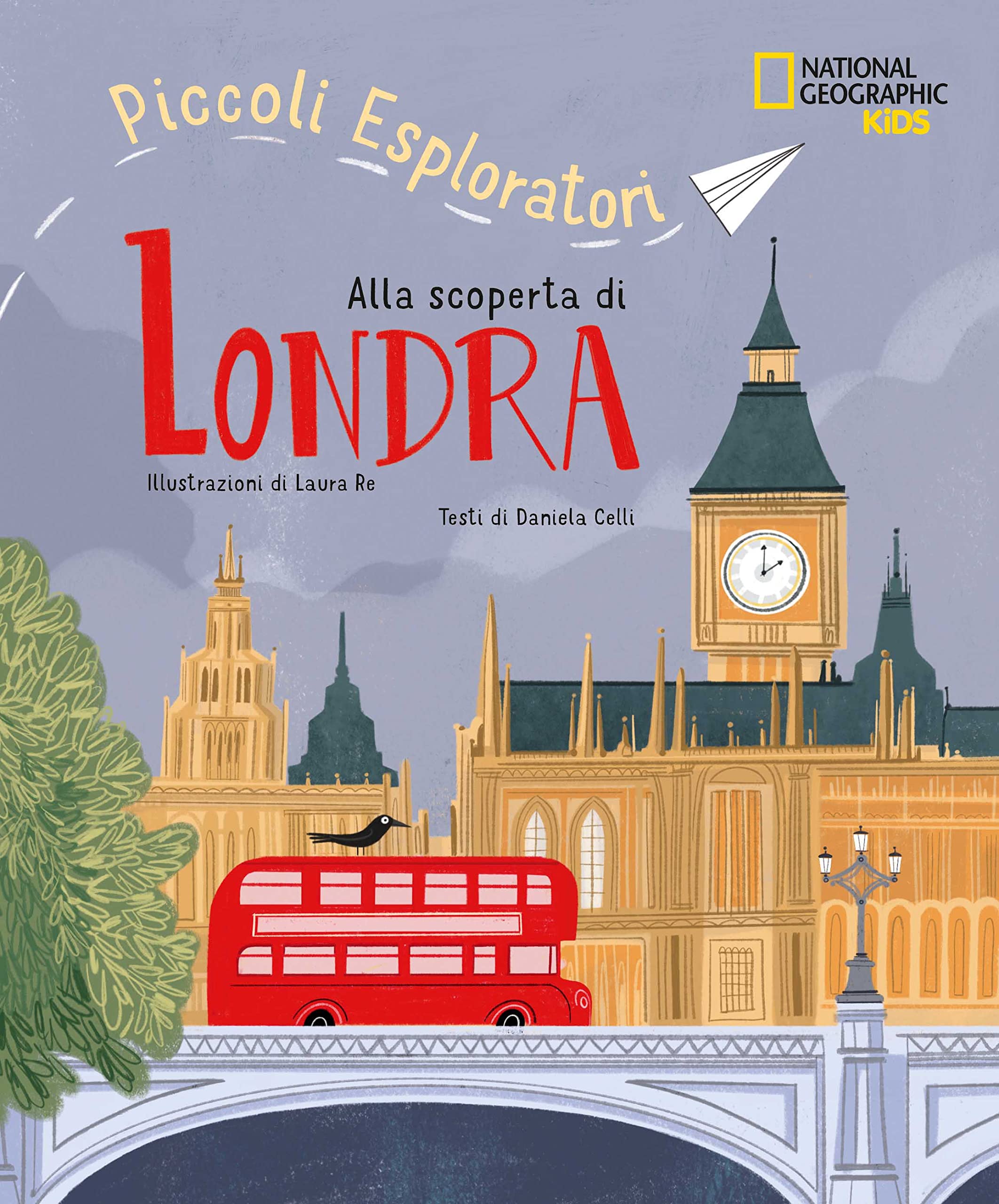 Alla scoperta di Londra. Piccoli esploratori (National Geographic Kids) Non-fiction