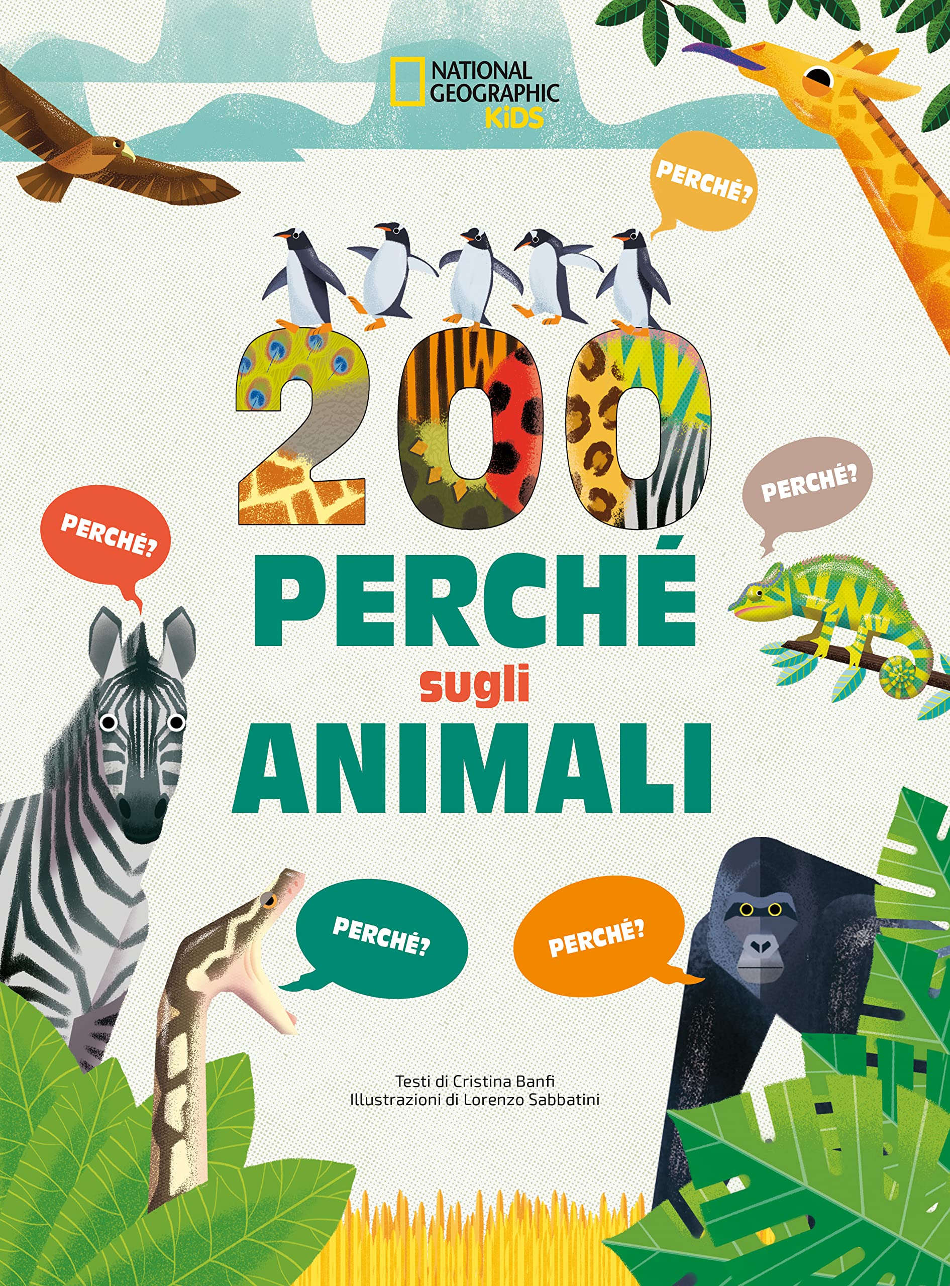 200 perché sugli animali. Ediz. a colori (National Geographic Kids) Non-fiction