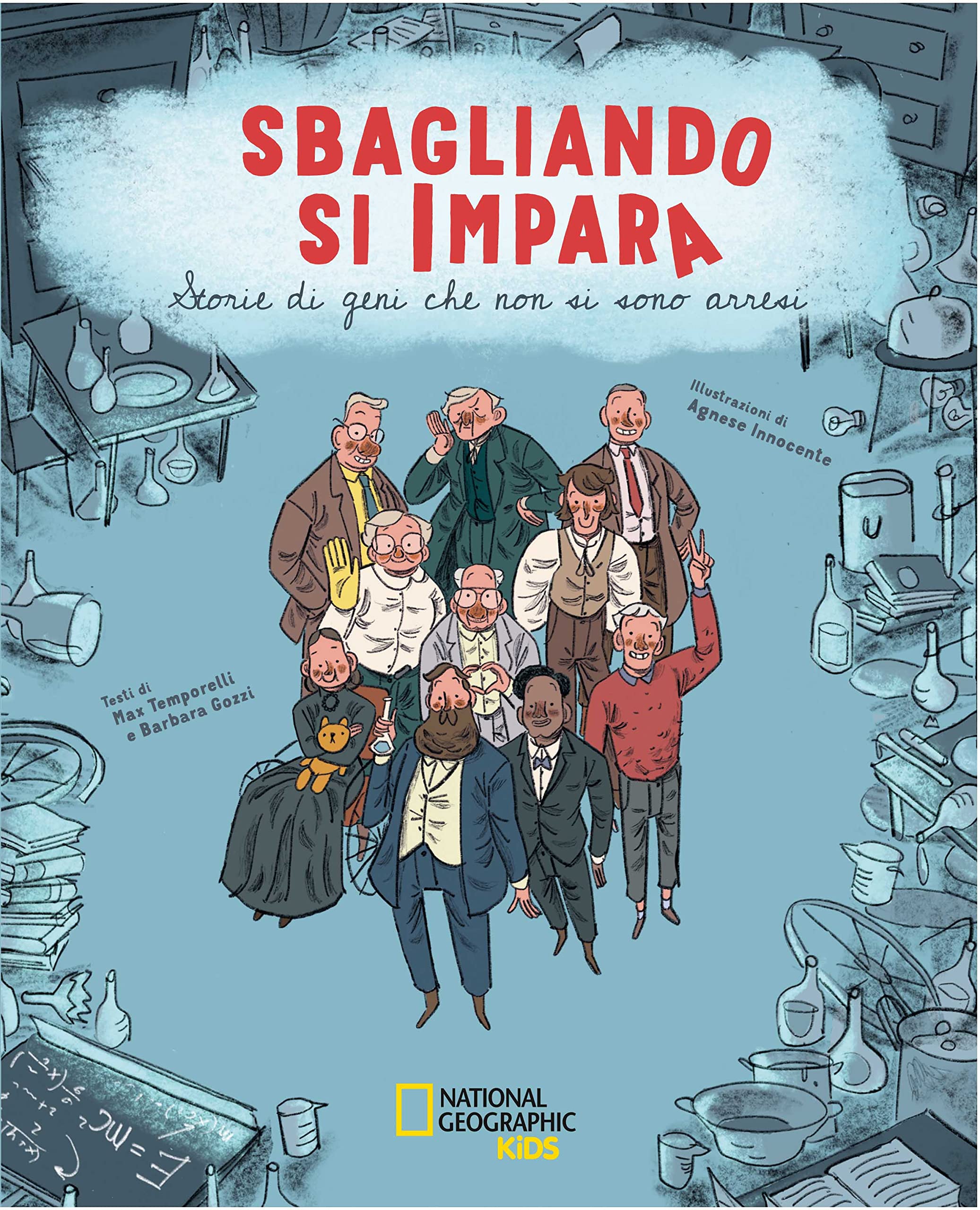 Sbagliando si impara. Storie di geni che non si sono arresi Non-fiction