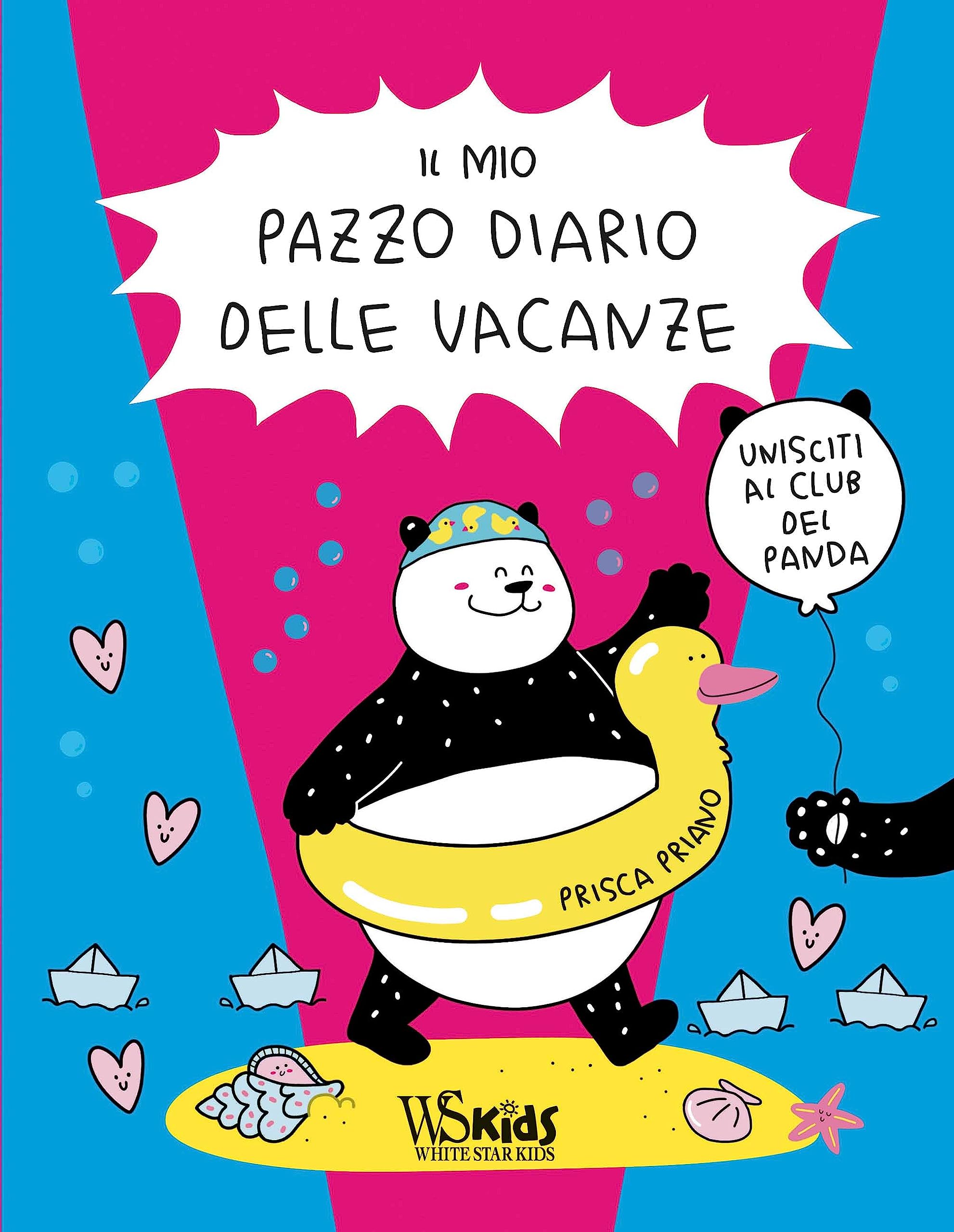 Il mio pazzo diario delle vacanze. Unisciti al club del panda book