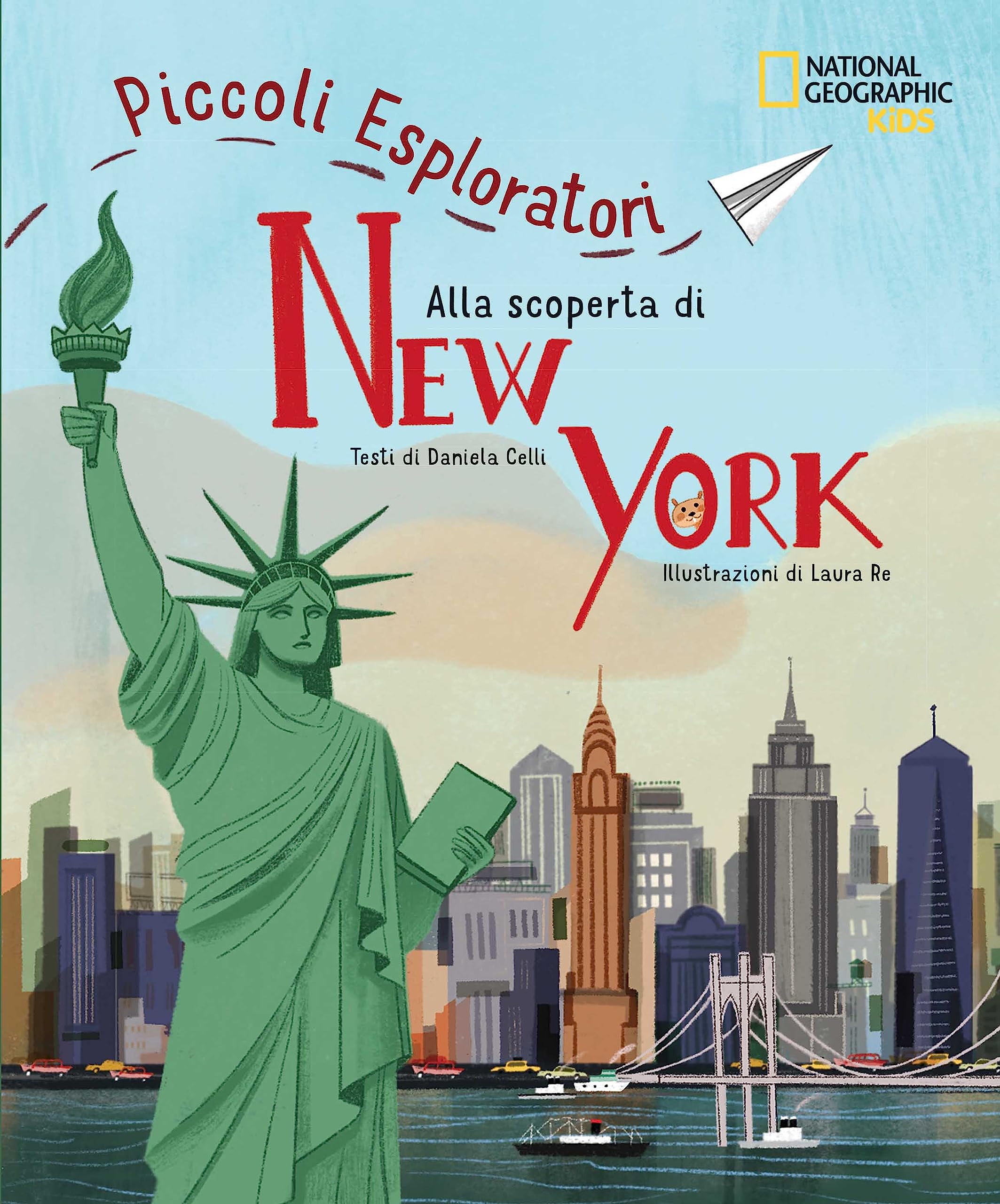 Alla scoperta di New York. Piccoli esploratori. Ediz. a colori (National Geographic Kids) Non-fiction