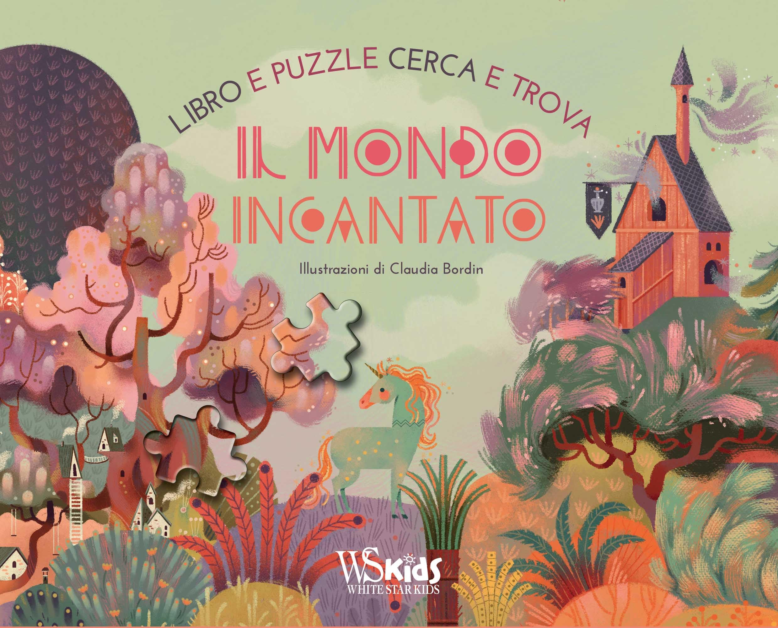 Il mondo incantato. Libro e puzzle cerca e trova. Ediz. a colori. Con puzzle. Con Poster book