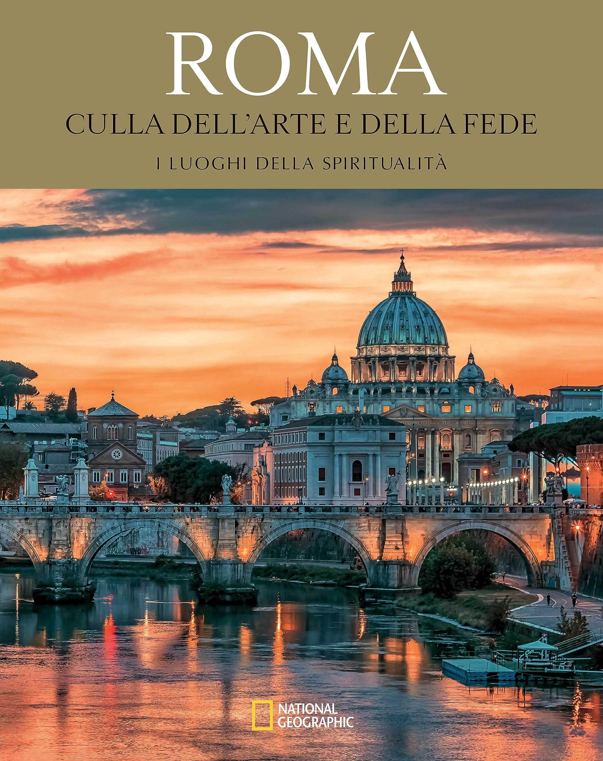 Roma. Culla dell'arte e della fede. Viaggio in Italia alla scoperta del sacro book