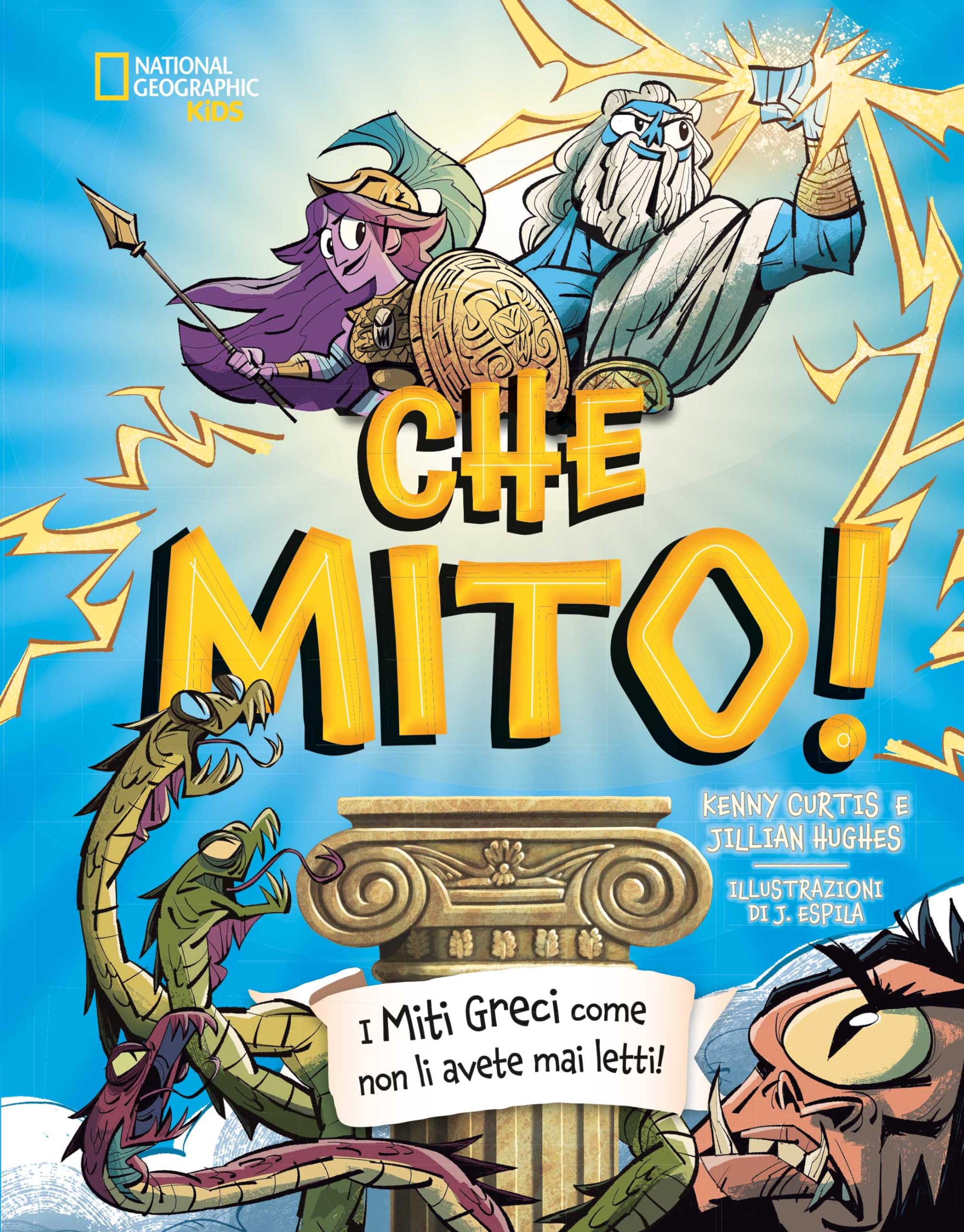 Che mito! I miti greci come non li avete mai letti! Ediz. a colori book