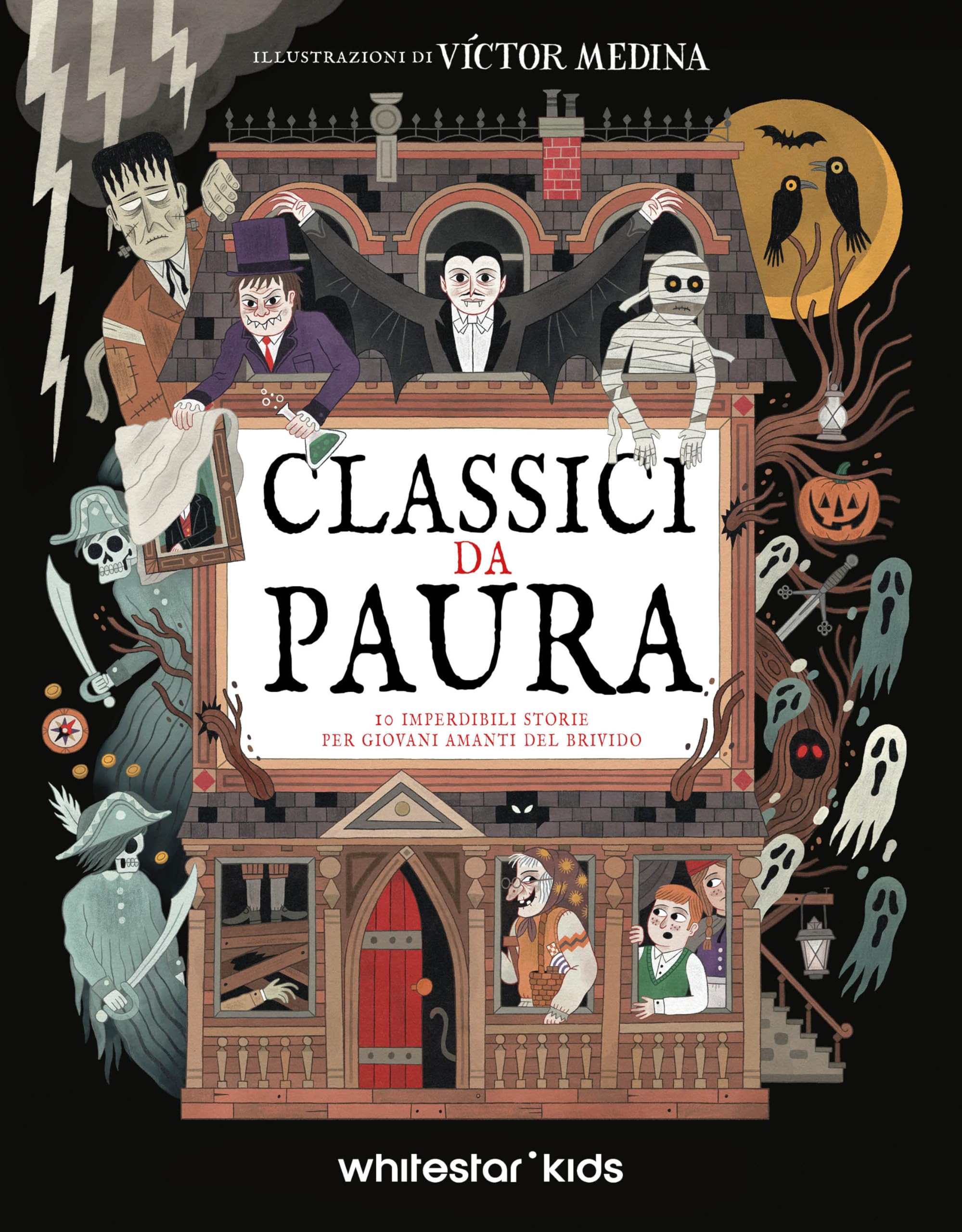 Classici da paura. 10 imperdibili storie per giovani amanti del brivido book