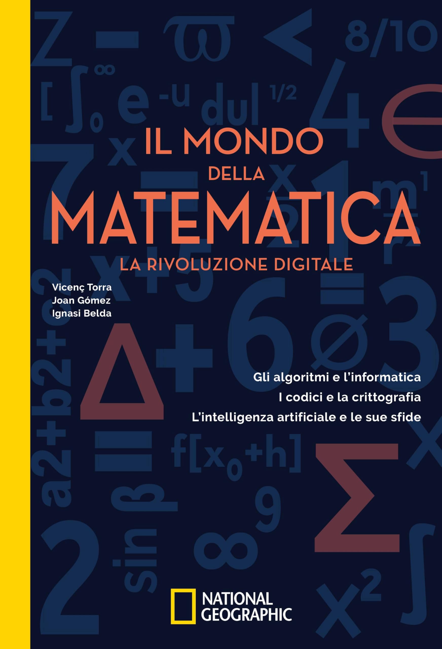 Il mondo della matematica. La rivoluzione digitale book