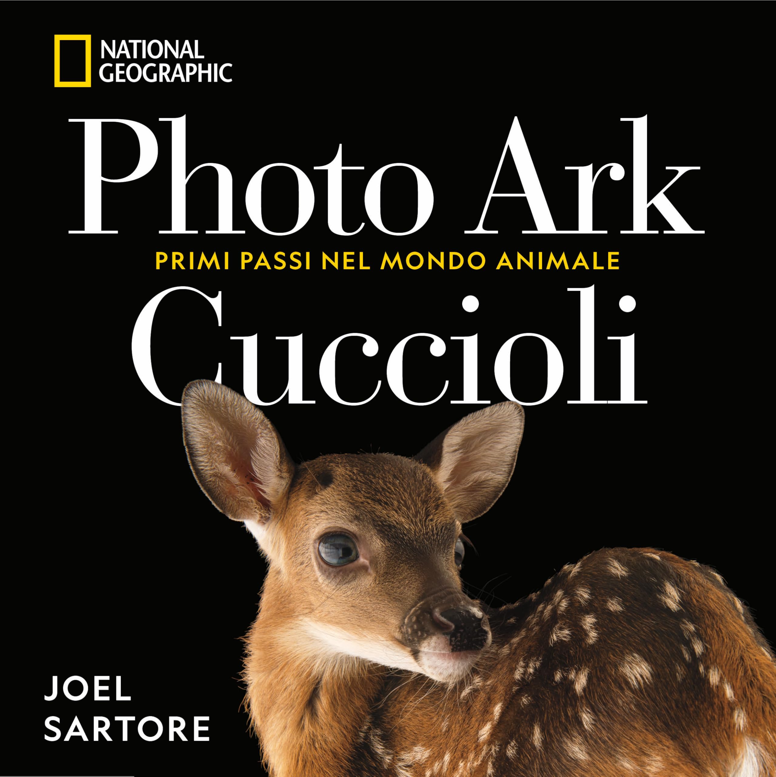 Photo Ark. Cuccioli. Primi passi nel mondo animale Travel