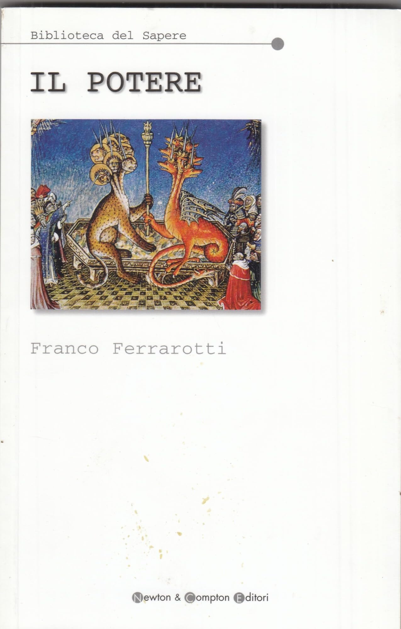 Il potere (Biblioteca del sapere) Politics & History