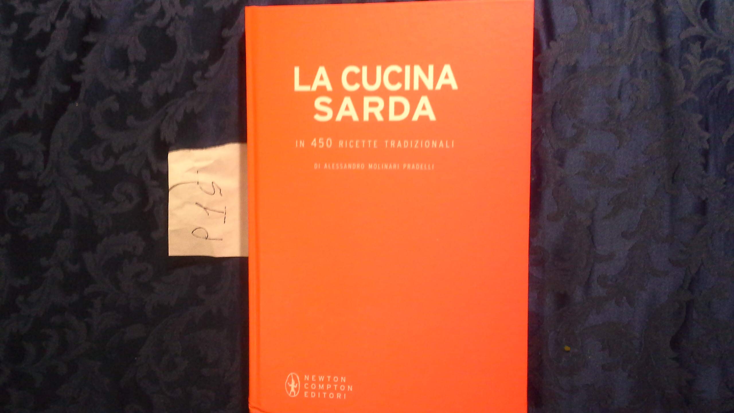 La cucina sarda In 450 ricette tradizionali (libro allegato al quotidiano) Books