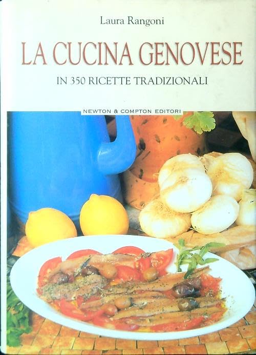 La cucina genovese in 350 ricette tradizionali. book