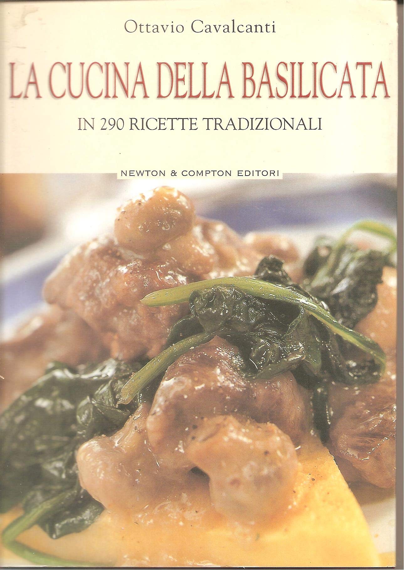 La cucina della Basilicata in 290 ricette tradizionali Leisure, Home & Garden