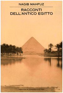 Racconti dell'Antico Egitto (Nuova narrativa Newton) Historical Fiction