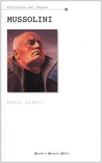 Mussolini (Biblioteca del sapere) book