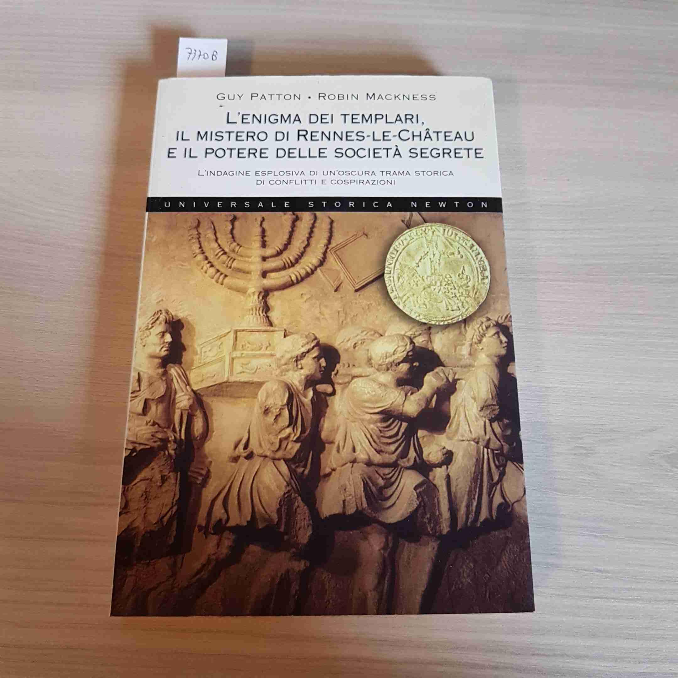 L'enigma dei templari, il mistero di Rennes-le-Château e il potere delle società segrete (Universale Storica Newton) Religion & Esotericism