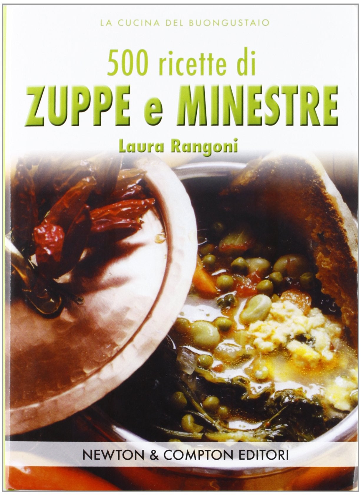 Cinquecento ricette di zuppe e minestre Leisure, Home & Garden