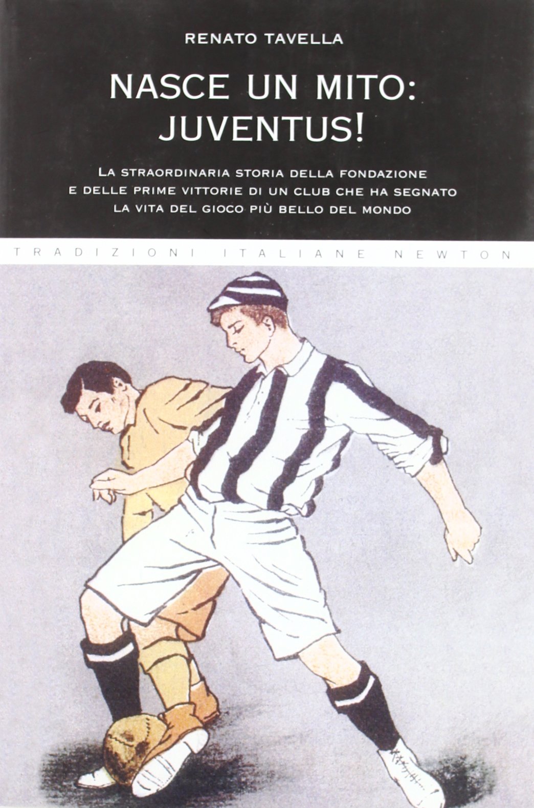 Nasce un mito: Juventus! (Tradizioni italiane) Leisure & Fun