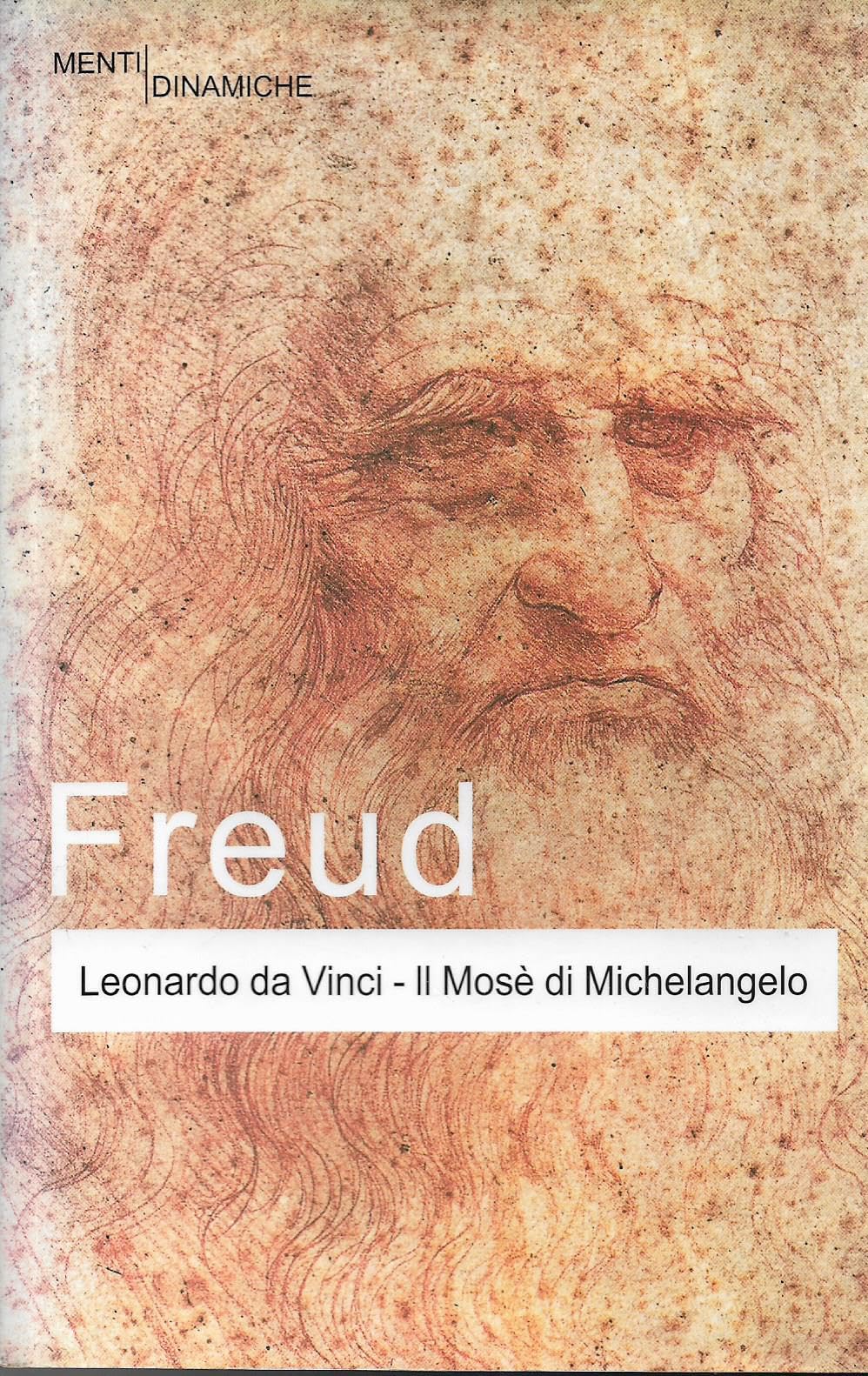 Leonardo da Vinci-Il Mosè di Michelangelo (Menti Dinamiche) Psychology