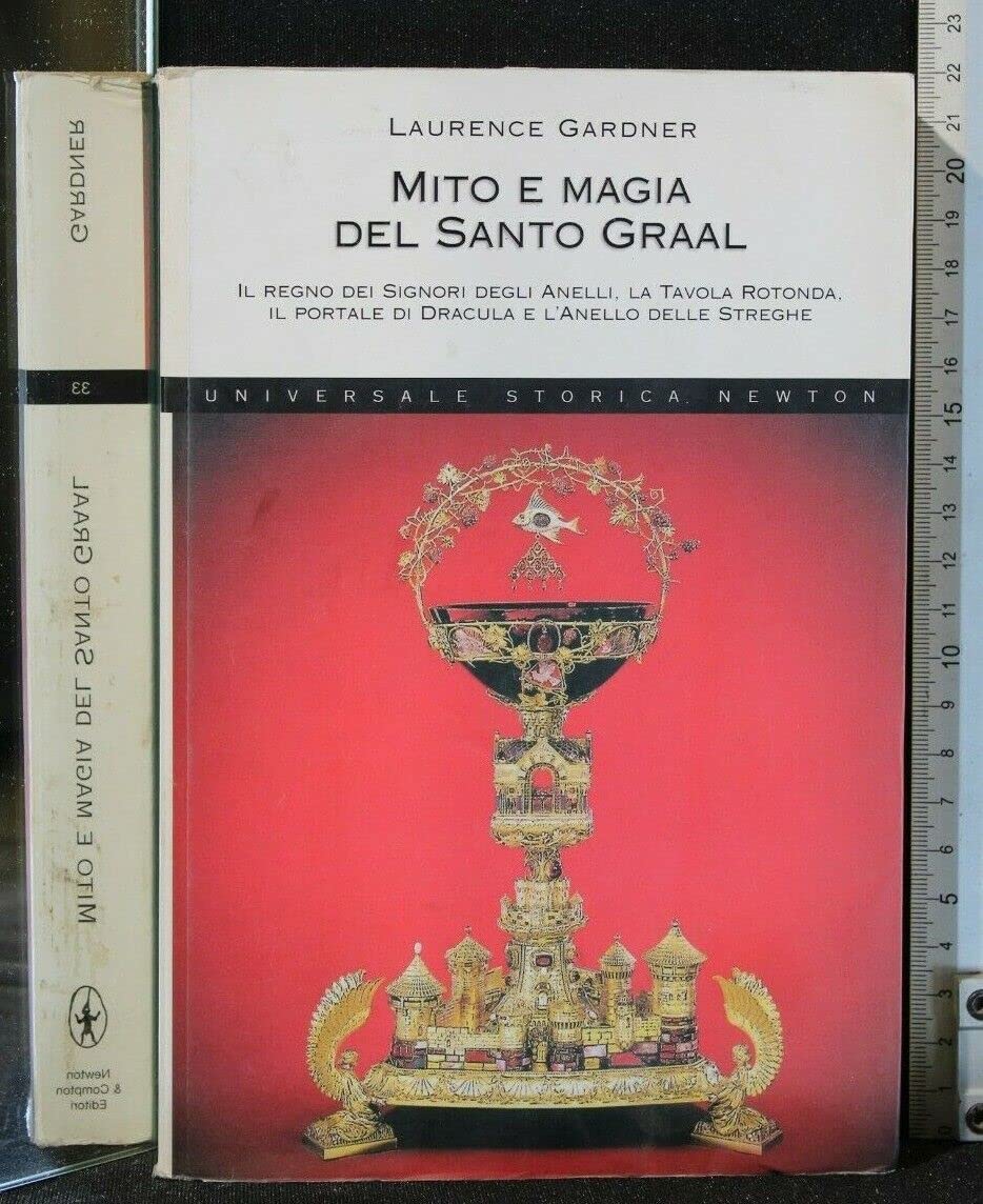Mito e magia del Santo Graal (Universale Storica Newton) Books