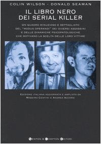 Il libro nero dei serial killer (I big Newton) Social Sciences