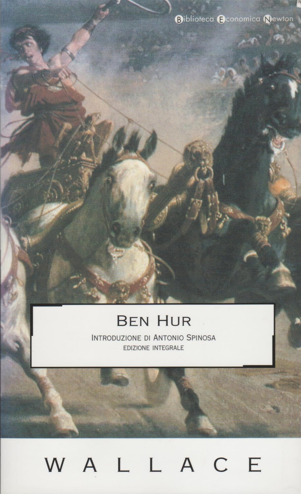 Ben Hur. Ediz. integrale (Biblioteca economica Newton) Historical Fiction
