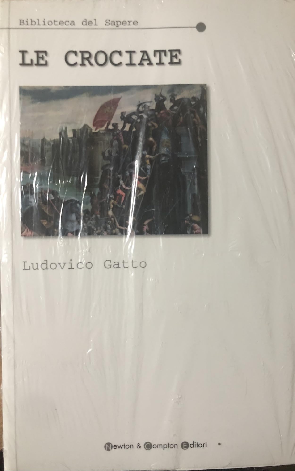 Le crociate (Biblioteca del sapere) Politics & History