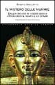 Il mistero delle mummie. Dall'antichità ai nostri giorni attraverso il tempo e lo spazio book