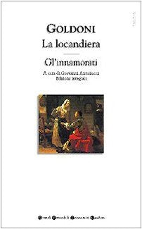 La locandiera-Gl'innamorati (Grandi tascabili economici) Contemporary literature Books