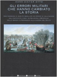 Gli errori militari che hanno cambiato la storia (I big Newton) Social Sciences