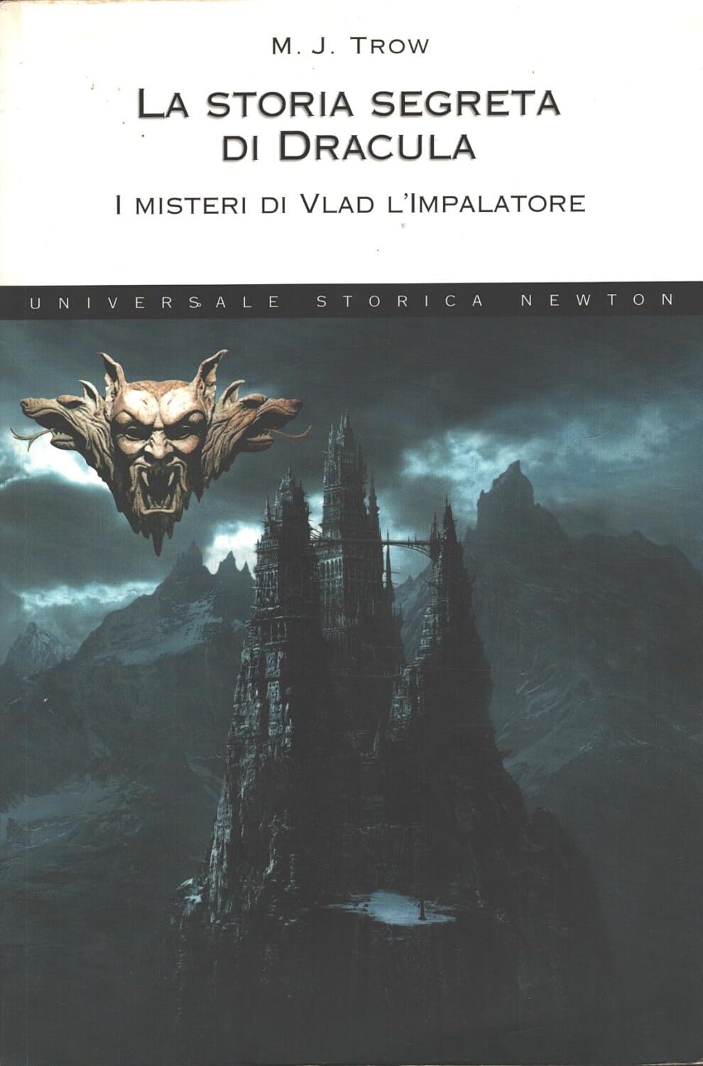 La storia segreta di Dracula. I misteri di Vlad l'impalatore (Universale Storica Newton) Politics & Society