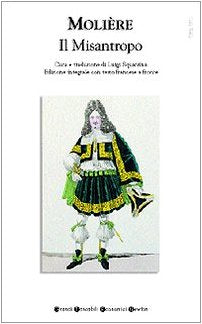 Il misantropo. Testo francese a fronte (Grandi tascabili economici) Drama