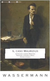 Il caso Maurizius. Ediz. integrale (Biblioteca economica Newton) Classics