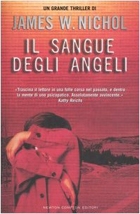 Il sangue degli angeli (Nuova narrativa Newton) Contemporary literature