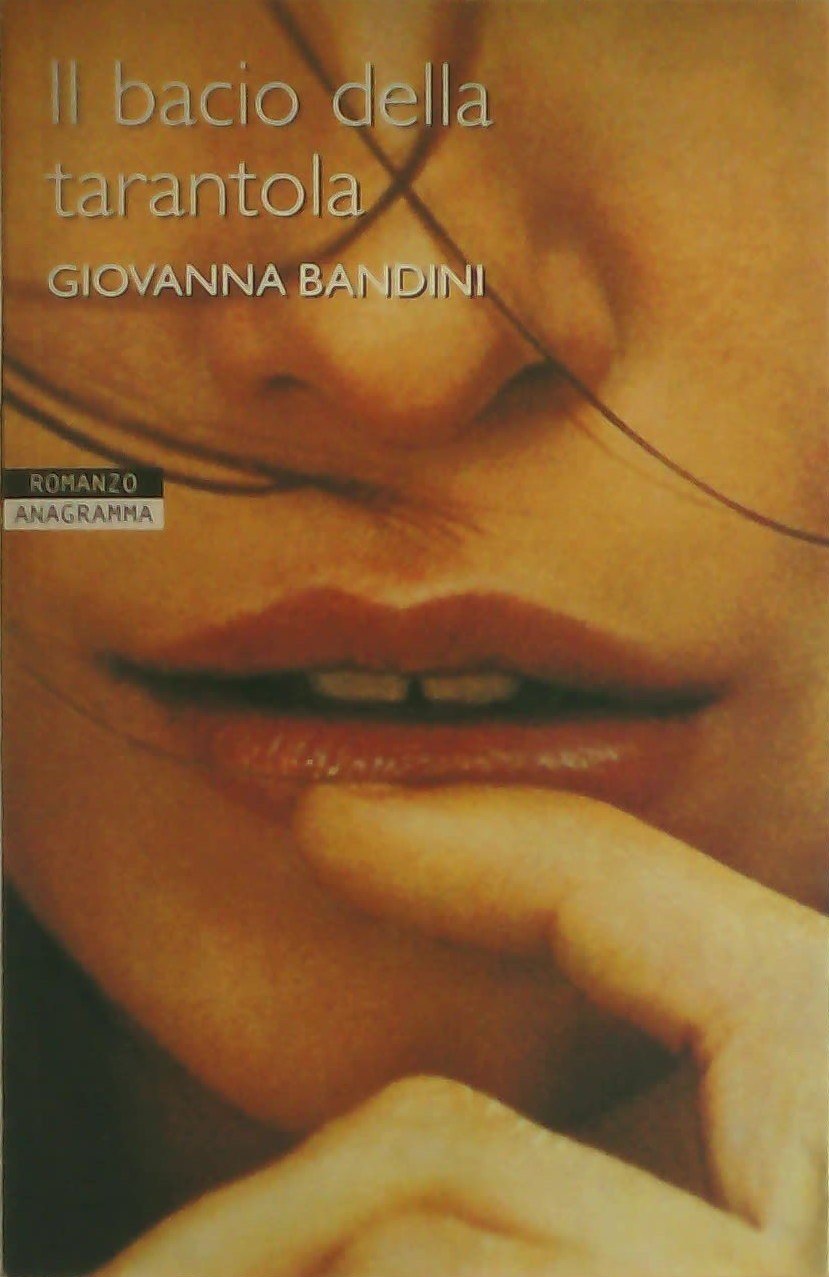 Il bacio della tarantola (Anagramma) Contemporary literature Books