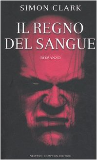 Il regno del sangue (Nuova narrativa Newton) Horror & Mystery