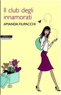 Il club degli innamorati (Anagramma) Contemporary literature