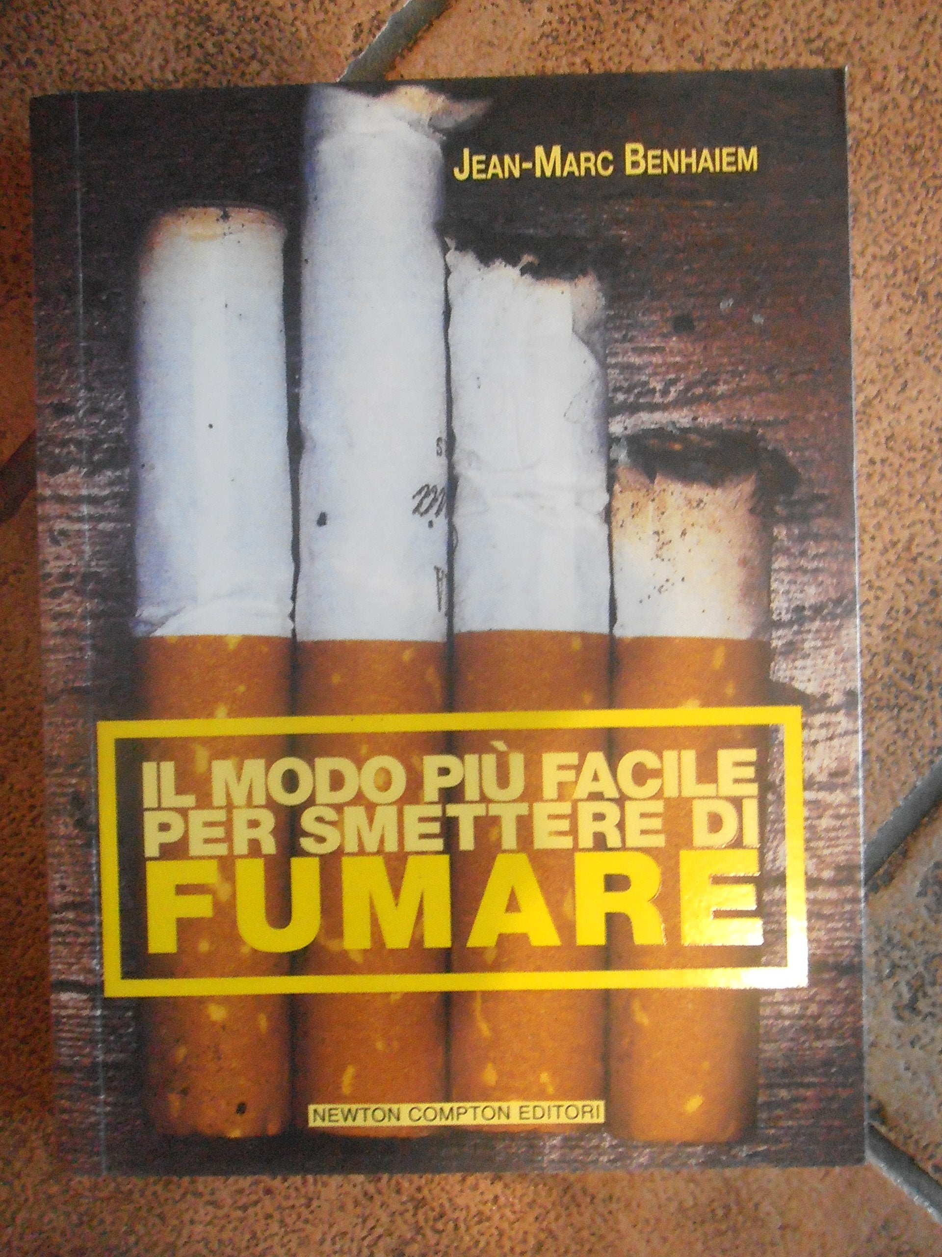 Il modo più facile per smettere di fumare (Grandi manuali Newton) Health, Nutrition & Fitness