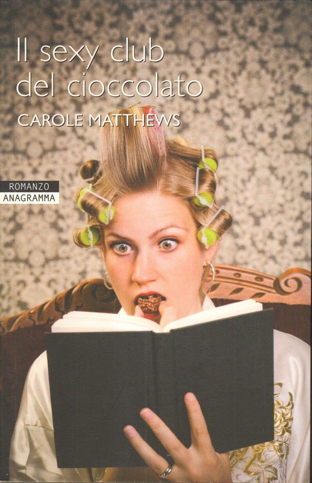 Il sexy club del cioccolato (Anagramma) Contemporary literature
