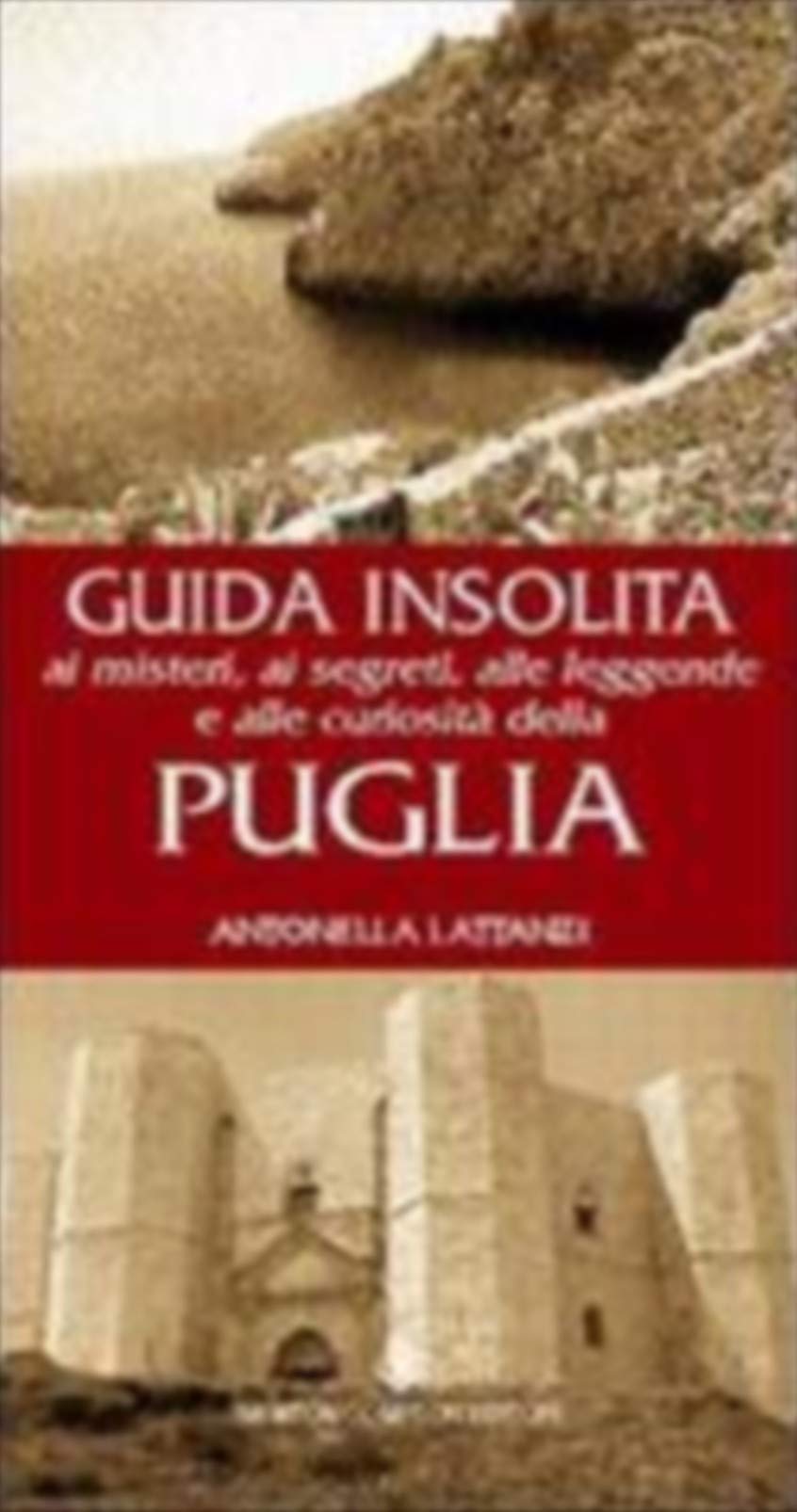Guida Insolita Della Puglia cd