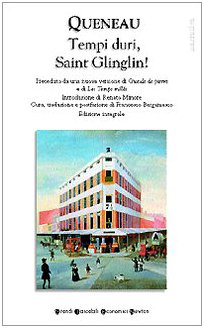 Tempi duri, Saint Glinglin! (Grandi tascabili economici) Contemporary literature