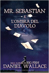 Mr. Sebastian e l'ombra del diavolo (Nuova narrativa Newton) Contemporary literature