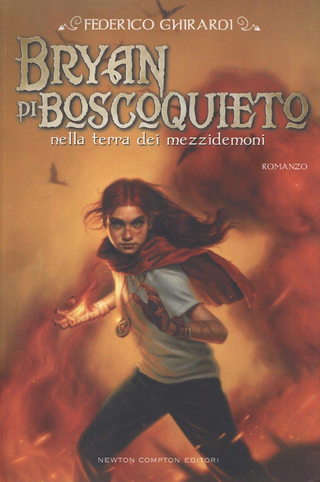 Bryan di Boscoquieto nella terra dei mezzidemoni (Nuova narrativa Newton) Contemporary literature